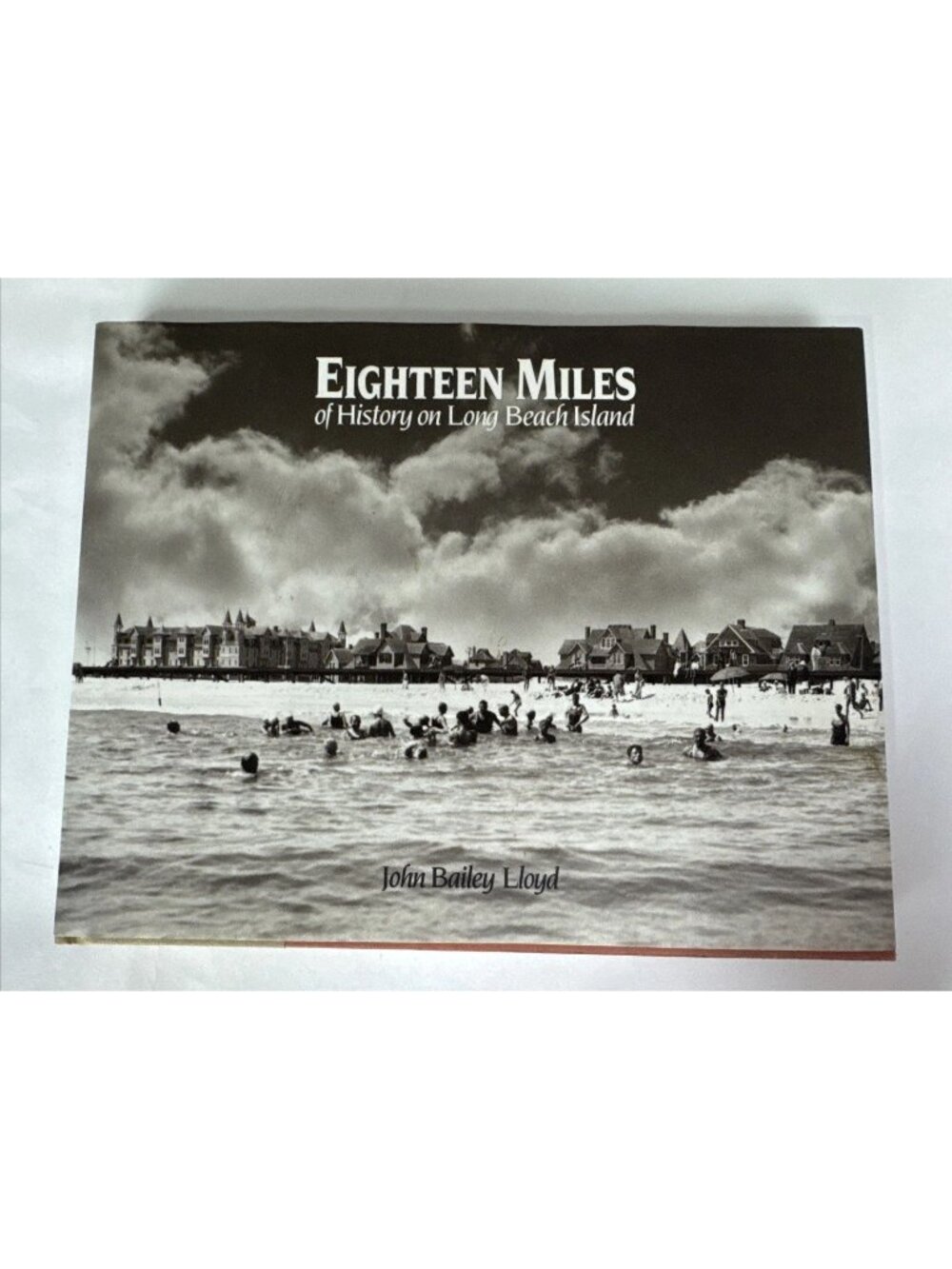 1994 Eighteen Miles of History on Long Beach Island Book New Jersey Bailey Lloyd